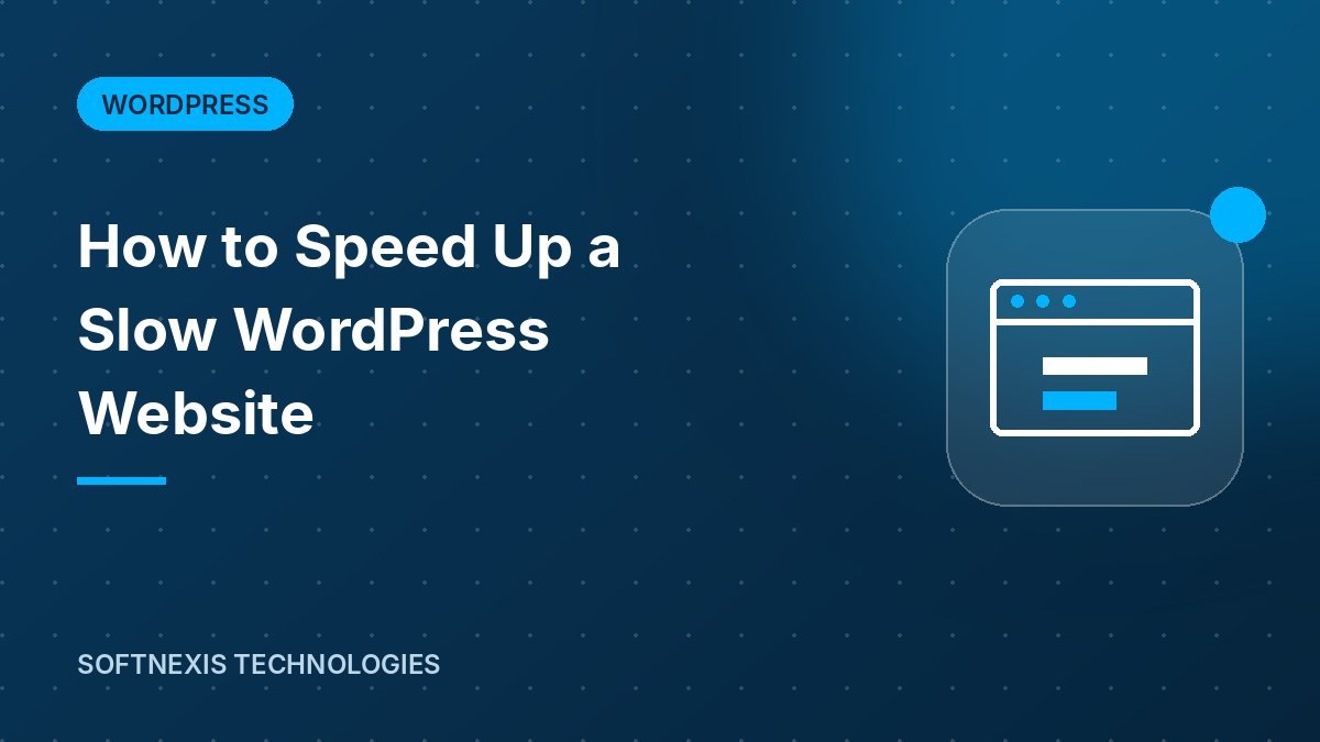 How to Speed Up a Slow WordPress Website