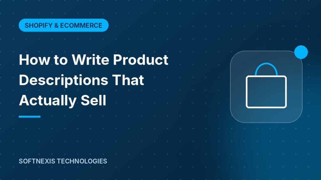 How to Write Product Descriptions That Actually Sell
