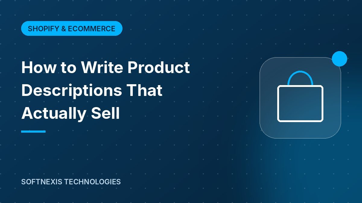 How to Write Product Descriptions That Actually Sell